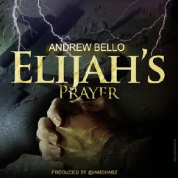Andrew Bello - Elijah